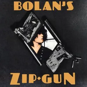 Bolan's Zip Gun 1LP