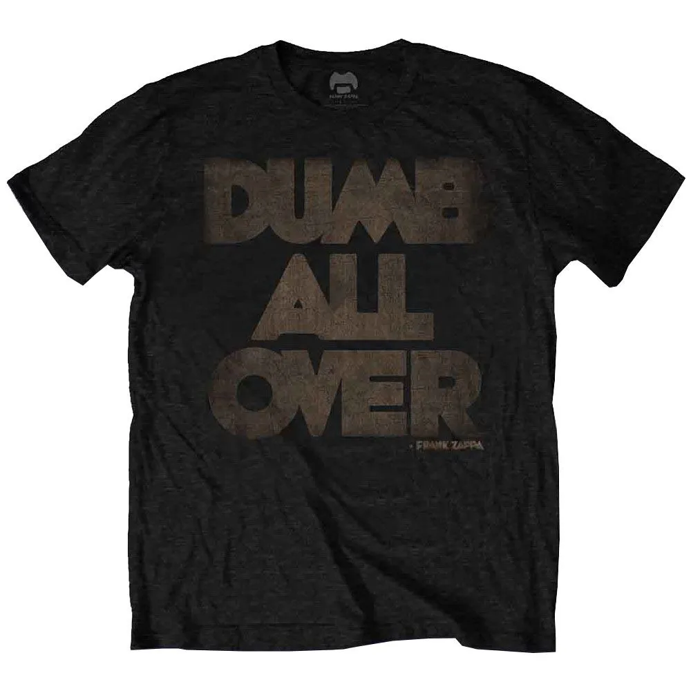 Dumb All Over T Shirt